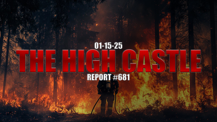 01.15.25 THE HIGH CASTLE REPORT #681