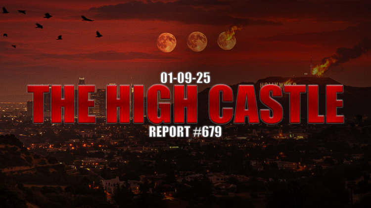 01.09.25 THE HIGH CASTLE REPORT #679